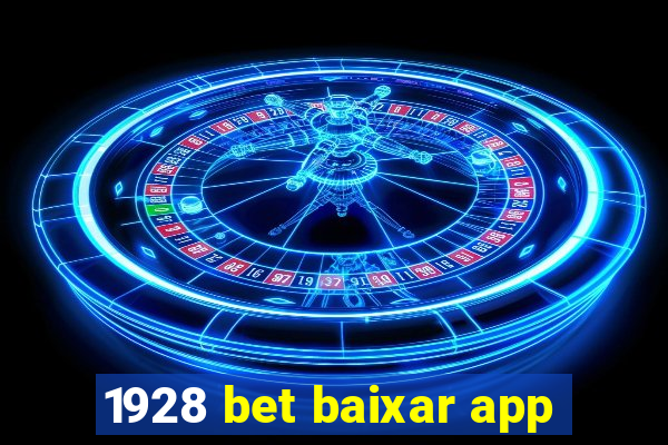 1928 bet baixar app